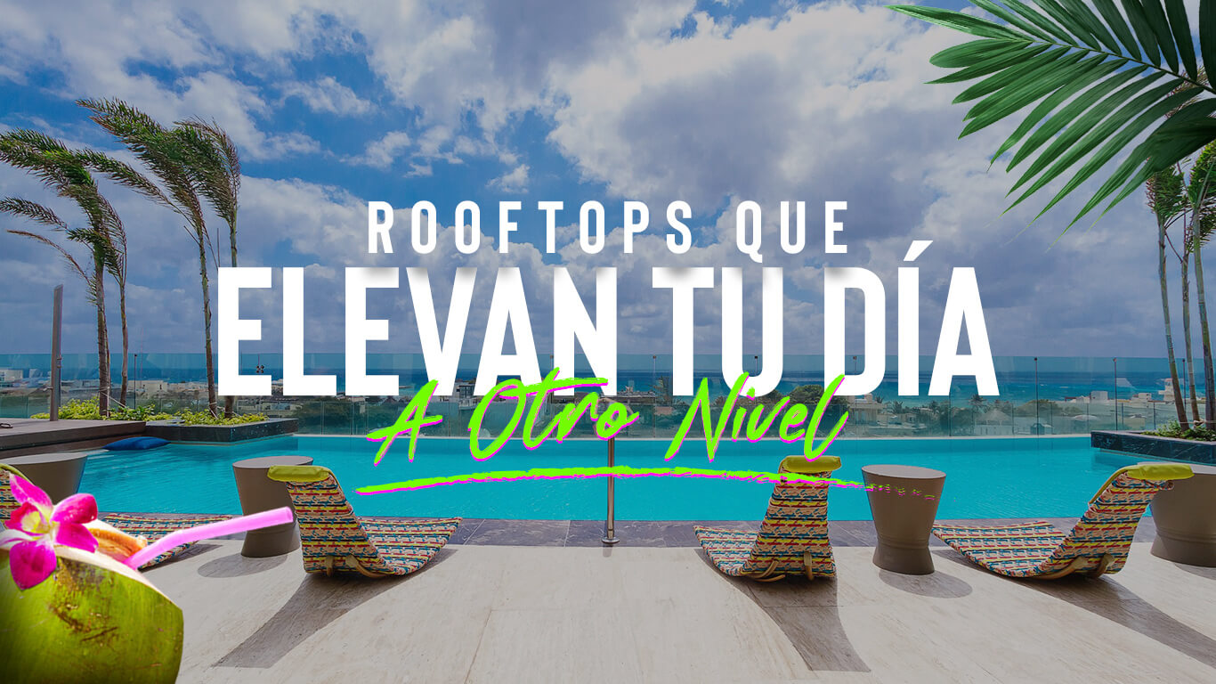 Rooftops que elevan tu día a otro nivel